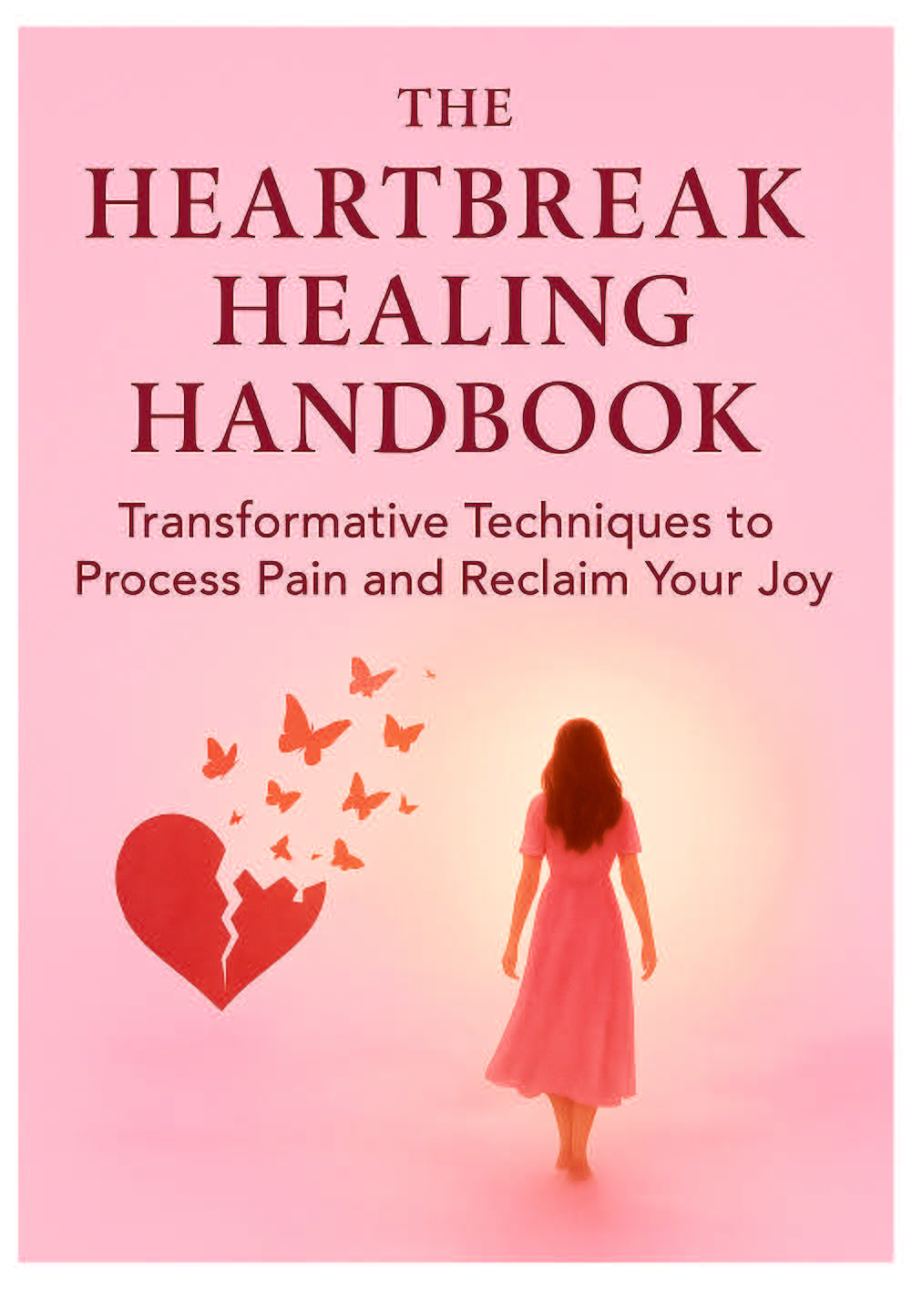 The Heartbreak Healing Handbook - book cover